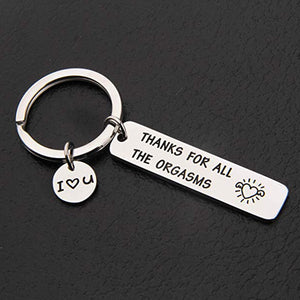 Custom Keyring Engraved Thank for All The Orgasms I Love You Key Ring Couple Keychain Jewelry Gifts Give To My Boyfriend Husband